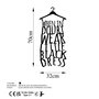 Wallity When In Doubt Wear Little Black Dress Escultura de Pared